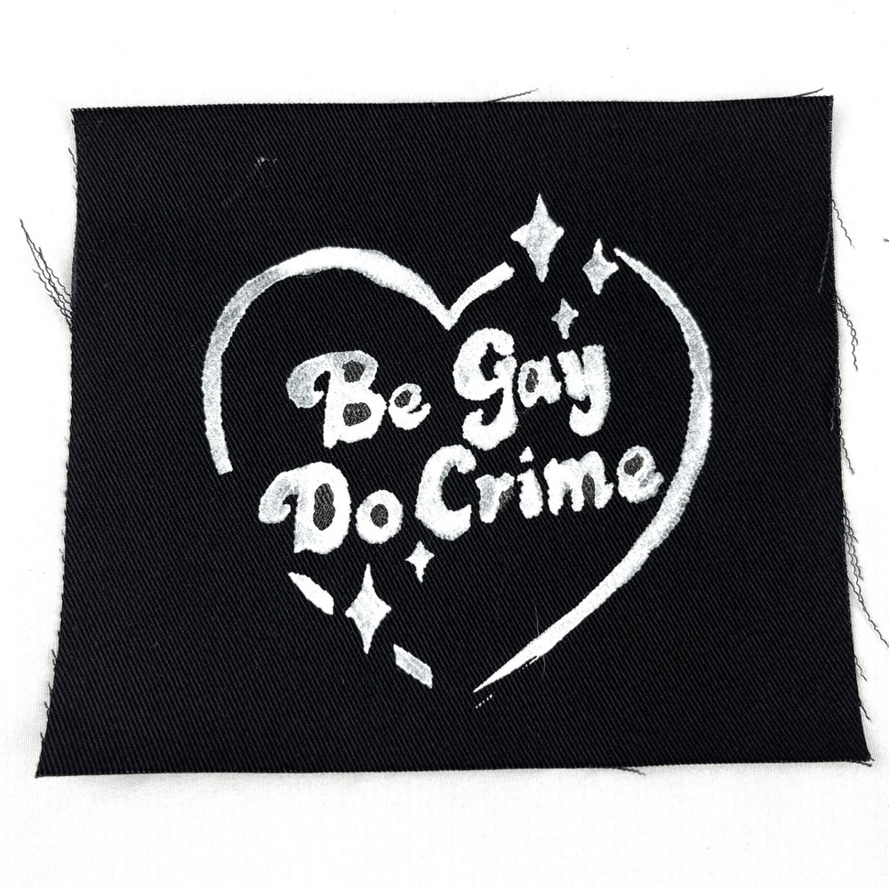 Be Gay Do Crime Patch DIY Hand painted Punk Patch LGBTQ Emo Crust Punk Grunge
